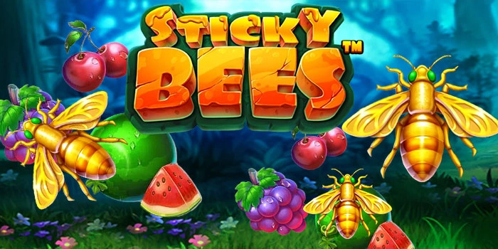 Panduan Lengkap Slot Sticky Bees Untuk Menang Besar