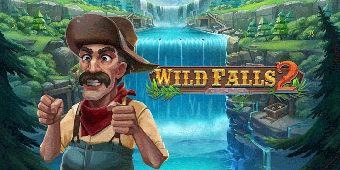 Slot Wild Falls 2 yang Selalu Memberikan Kejutan Jackpot